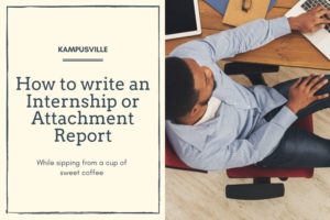 How to write and Internship or Attachment Report