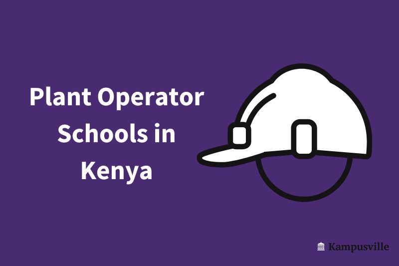 Plant Operator Schools in Kenya